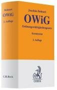 OWiG: Kommentar zum Ordnungswidrigkeitenrecht, Rechtsstand: Januar 2007 (Gelbe Erläuterungsbücher)