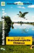 Abenteuer Radwandern, Radwanderregion Brandenburgische Elbtalaue: Ihre Radtour komplett von A-Z