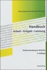 Arbeit. Entgelt. Leistung. Handbuch Tarifarbeiten im Betrieb