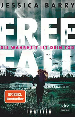 Freefall – Die Wahrheit ist dein Tod: Thriller