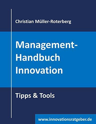 Management-Handbuch Innovation: Tipp & Tools