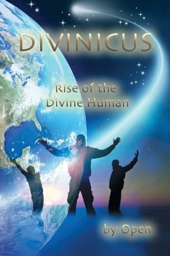 DIVINICUS: Rise of the Divine Human (The 5d Ascension, Band 3)