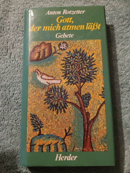 Gott, der mich atmen läßt - Gebete