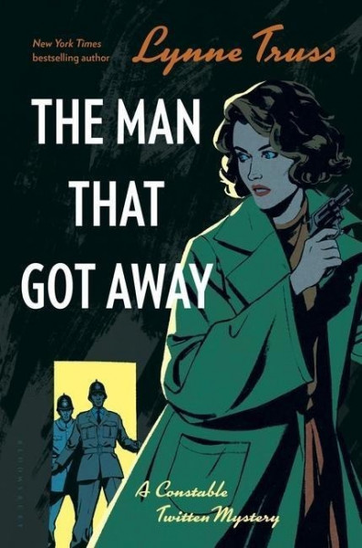 The Man That Got Away: A Constable Twitten Mystery 2