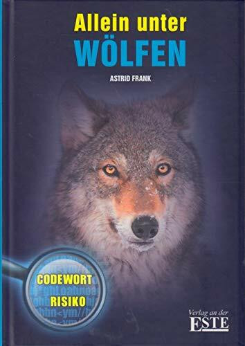 Allein unter Wölfen - Codewort Risiko