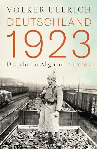 Deutschland 1923: Das Jahr am Abgrund