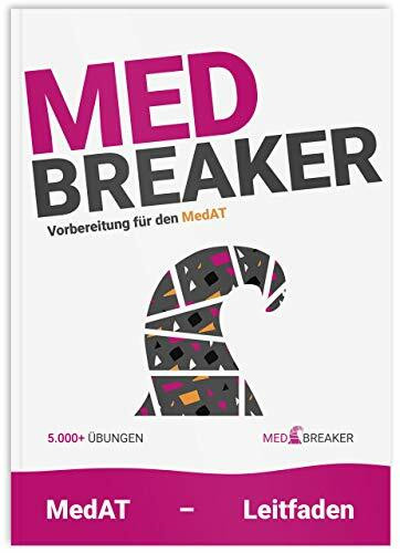 MedAT: 5.000+ KFF-Fragen, Leitfaden, Figuren, Zahlenfolgen, Wortflüssigkeit, Allergieausweise, Implikationen |: MED-Breaker | MedAT 2023 / 2024 (12 ... (MEDBREAKER | MedAT-Bücher-Vorbereitung)