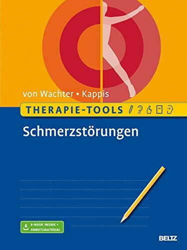 Therapie-Tools Schmerzstörungen: Mit E-Book inside und Arbeitsmaterial (Beltz Therapie-Tools) Therapie-Tools Schmerzstörungen: Mit E-Book inside und Arbeitsmaterial (Beltz Therapie-Tools)