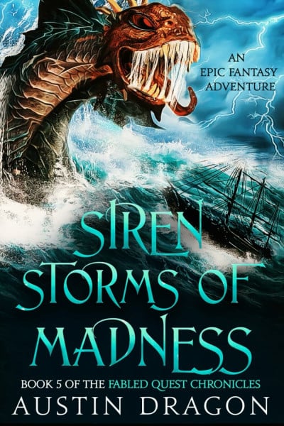 Siren Storms of Madness: Fabled Quest Chronicles (Book 5)