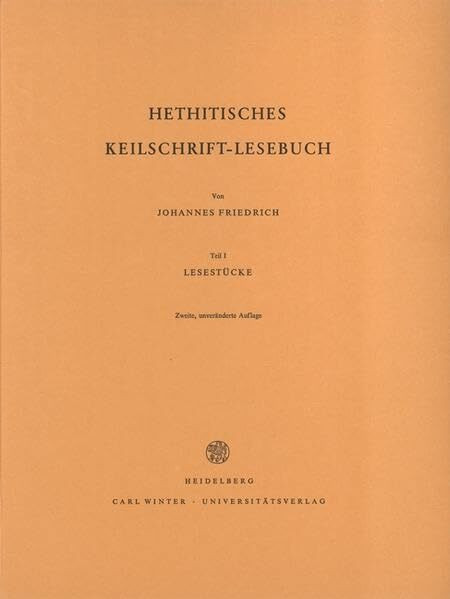 Hethitisches Keilschrift-Lesebuch / Lesestücke
