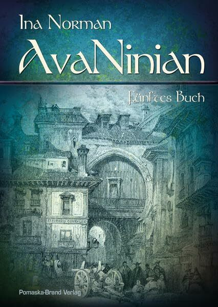 AvaNinian, Fünftes Buch: Phantastischer Abenteuerroman