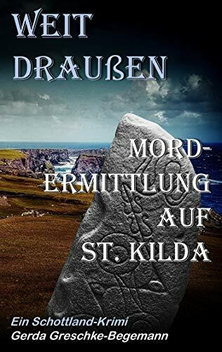 Weit draußen: Mordermittlung auf St. Kilda, Ein Schottland-Krimi