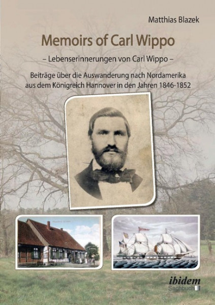 Memoirs of Carl Wippo. Lebenserinnerungen von Carl Wippo
