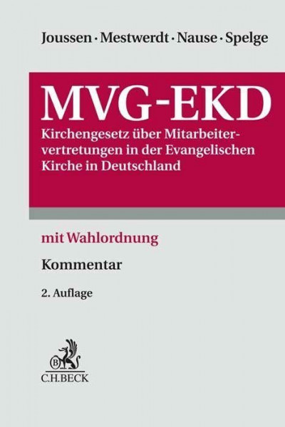 MVG-EKD: Kirchengesetz über Mitarbeitervertretungen in der Evangelischen Kirche in Deutschland. mit Wahlordnung