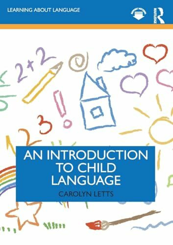An Introduction to Child Language (Learning About Language)