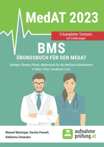 BMS Übungsbuch für den MedAT: Biologie, Chemie, Physik, Mathematik für den Medizin Aufnahmetest in Wien, Graz, Innsbruck, Linz (MedAT Übungsbücher, Band 2)