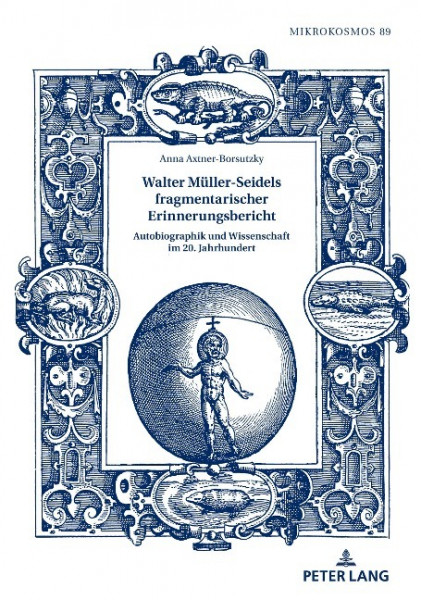 Walter Müller-Seidels fragmentarischer Erinnerungsbericht