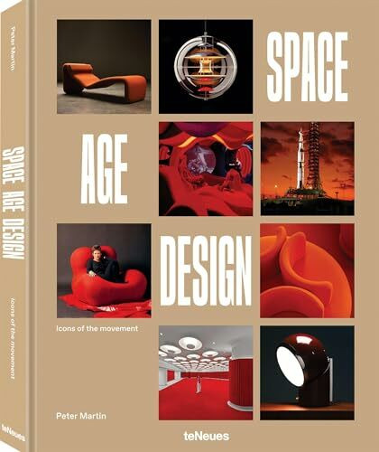 Space Age Design: Icons of the Movement