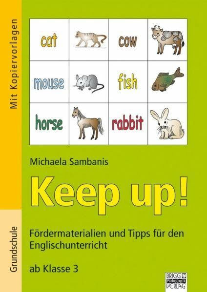 Keep up!: Fördermaterialien und Tipps für den Englischunterricht ab Klasse 3