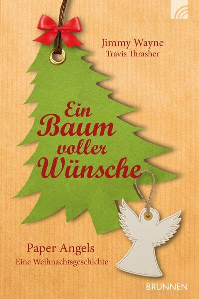 Ein Baum voller Wünsche: "Paper Angels Eine Weihnachtsgeschichte"