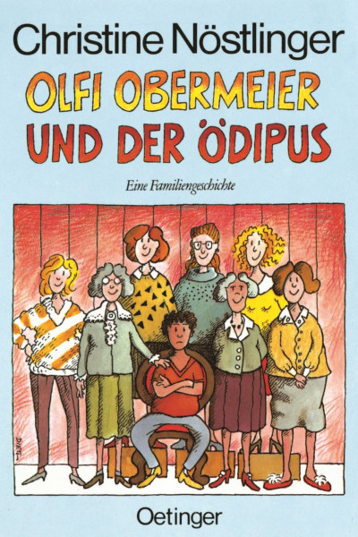 Olfi Obermeier und der Ödipus: Eine Familiengeschichte