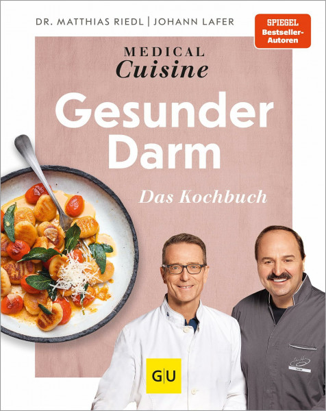 Medical Cuisine - Gesunder Darm: Darmgesundheit stärken – Rezepte für ein gesundes Mikrobiom und eine bessere Verdauung (Johann Lafer)