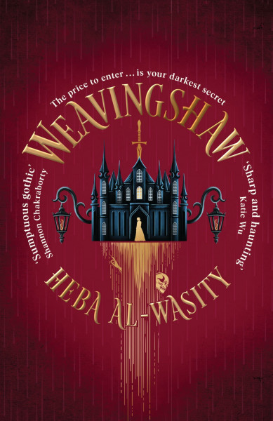 Weavingshaw: Instant #1 SUNDAY TIMES bestseller - the most gothic and spellbinding fantasy romance of 2026