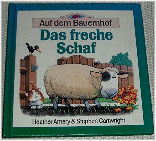 Auf dem Bauernhof. Das freche Schaf