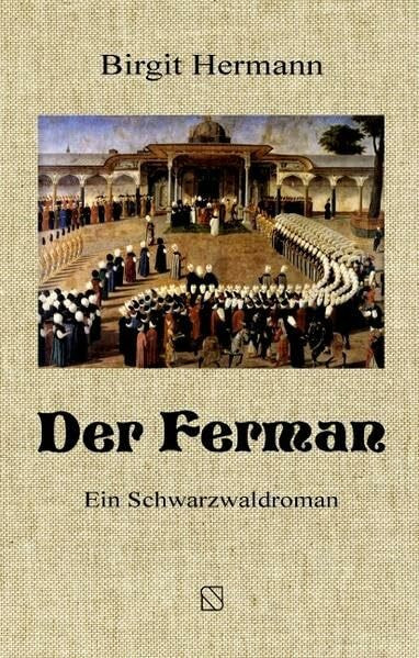 Der Ferman: Ein Schwarzwaldroman