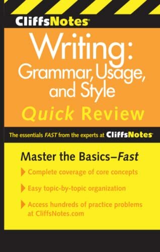 CliffsNotes Writing: Grammar, Usage, and Style Quick Review, 3rd Edition (Cliffsnotes Quick Review) CliffsNotes Writing: Grammar, Usage, and Style Quick Review, 3rd Edition (Cliffsnotes Quick Review)
