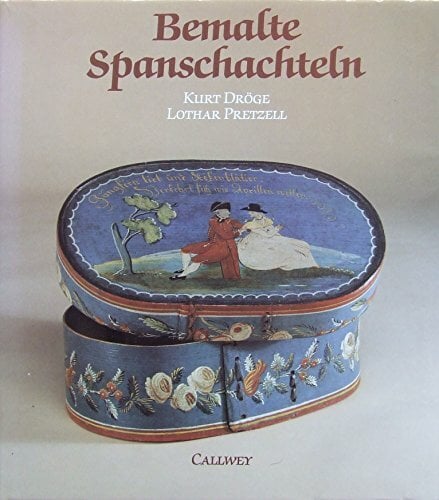 Bemalte Spanschachteln: Geschichte, Herstellung, Bedeutung Bemalte Spanschachteln: Geschichte, Herstellung, Bedeutung