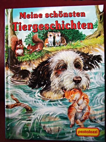 Meine schönsten Tiergeschichten
