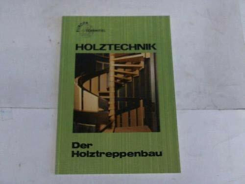 Der Holztreppenbau