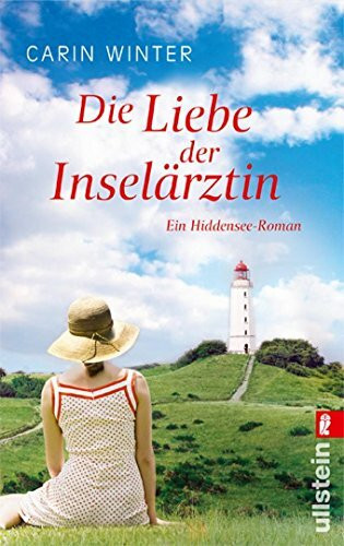 Die Liebe der Inselärztin: Ein Hiddensee-Roman (Die Inselärztin, Band 2)