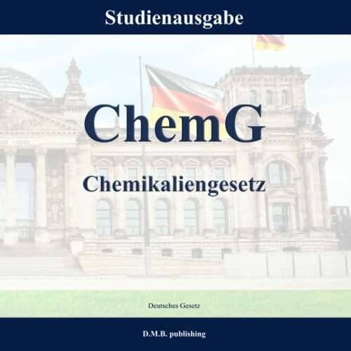 ChemG - Chemikaliengesetz: Studienausgabe