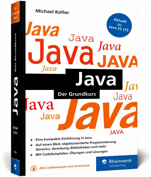 Java: Der Grundkurs im Taschenbuchformat. Mit Aufgaben und Lösungen. Aktuell zu Java 25 LTS