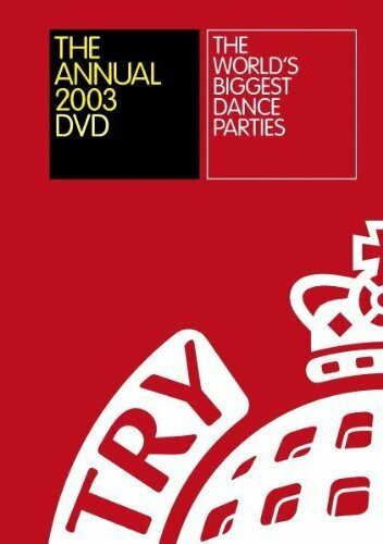 Ministry of Sound - The Annual 2003 DVD: The World's Biggest Dance Parties