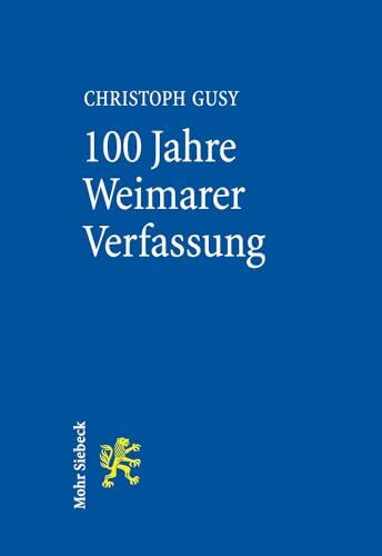 100 Jahre Weimarer Verfassung: Eine gute Verfassung in schlechter Zeit