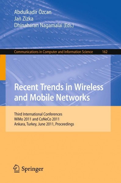 Recent Trends in Wireless and Mobile Networks