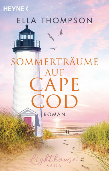 Sommerträume auf Cape Cod: Roman (Die Lighthouse-Saga, Band 2)