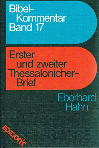 Edition C, Bibelkommentar, Band 17: Erster und zweiter Thessalonicher-Brief