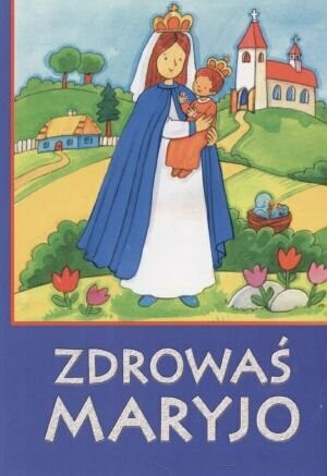 Zdrowaś Maryjo