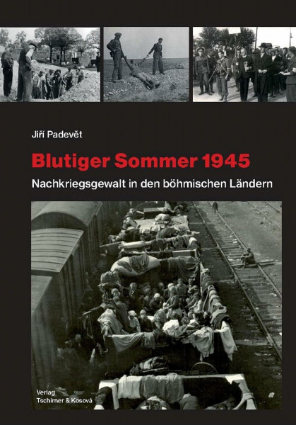 Blutiger Sommer 1945: Nachkriegsgewalt in den böhmischen Ländern