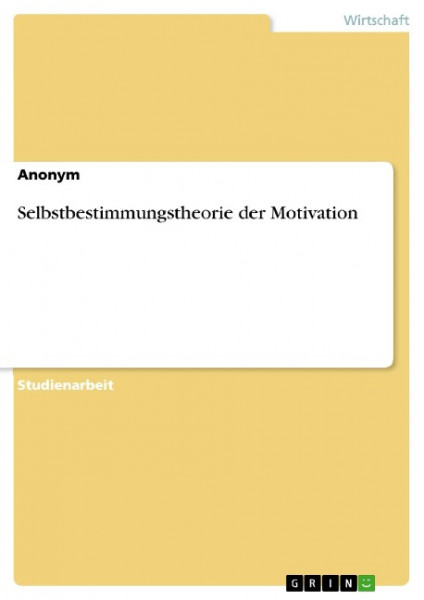 Selbstbestimmungstheorie der Motivation