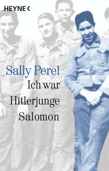 Ich war Hitlerjunge Salomon: (erlebt und erfahren)