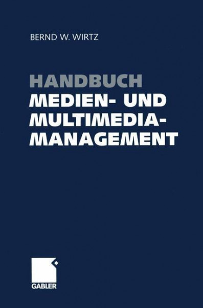 Handbuch Medien- und Multimediamanagement