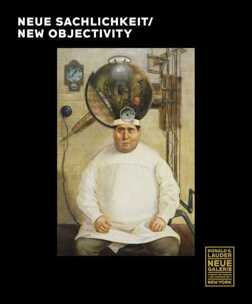 Neue Sachlichkeit: New Objectivity