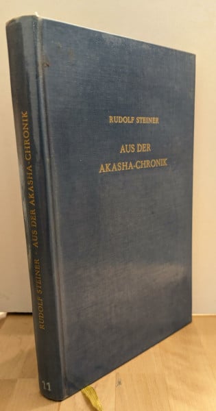Aus der Akasha-Chronik (Rudolf Steiner Gesamtausgabe: Schriften und Vorträge)