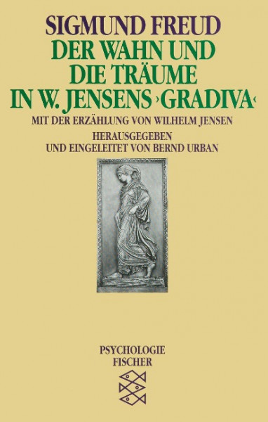 Der Wahn und die Träume in W. Jensens ' Gradiva'