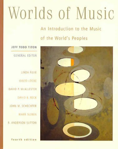 Worlds of Music: An Introduction to the Music of the World's Peoples